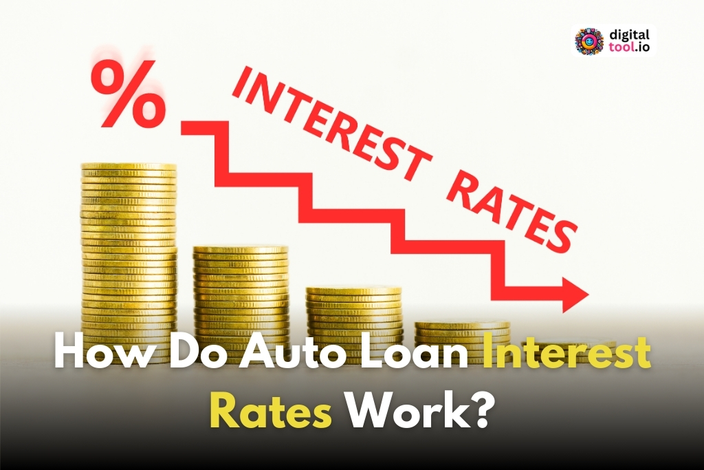 How Do Auto Loan Interest Rates Work?